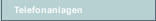 Telefonanlagen